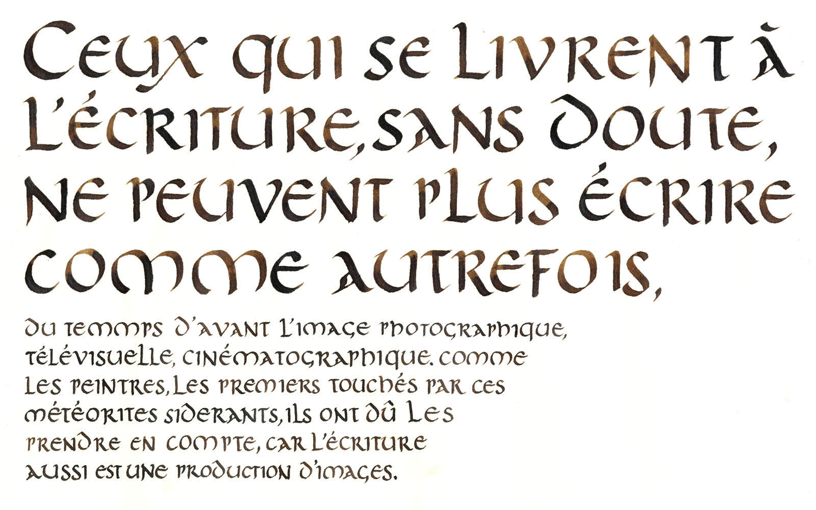 Félix Farjas - Composition calligraphique en Onciale avec une plume de 4mm et 1mm